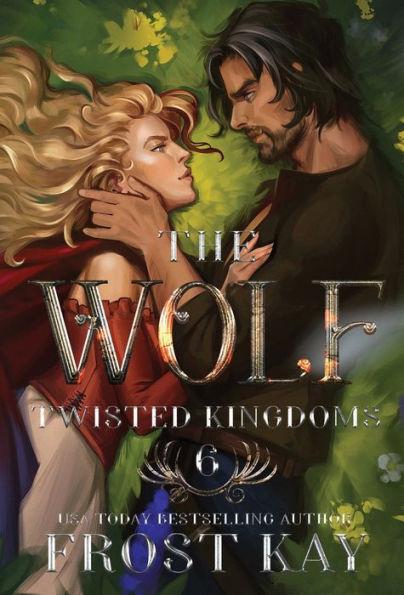 The Wolf: A Cinderella & Little Red Riding Hood Retelling - Frost Kay