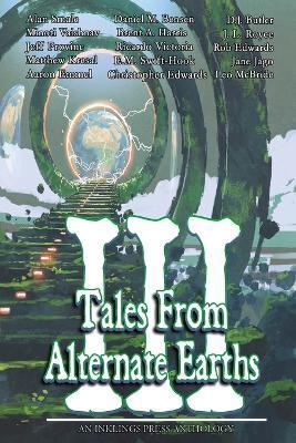 Tales From Alternate Earths Volume III - Leo Mcbride