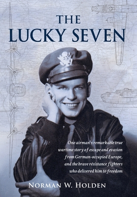 The Lucky Seven - Norman W. Holden