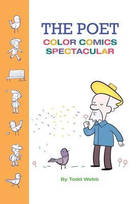The Poet Color Comics Spectacular - Todd Webb