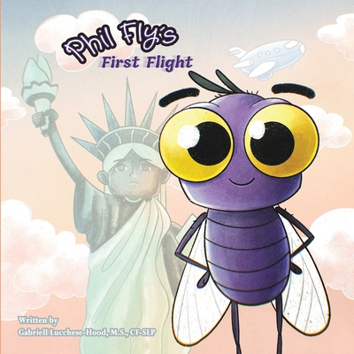 Phil Fly's First Flight - Gabriell Lucchese-hood
