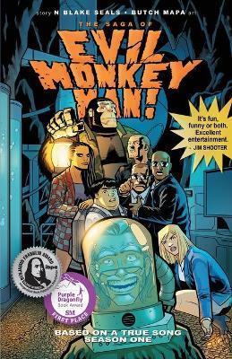 The Saga of Evil Monkey Man Season One - N. Blake Seals