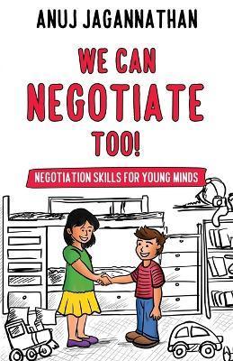 We Can Negotiate Too! - Anuj Jagannathan
