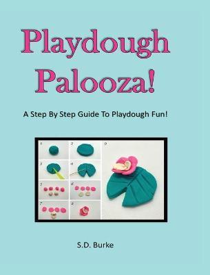 Playdough Palooza! - S. D. Burke