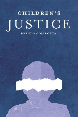 Children's Justice - Brendon Marotta