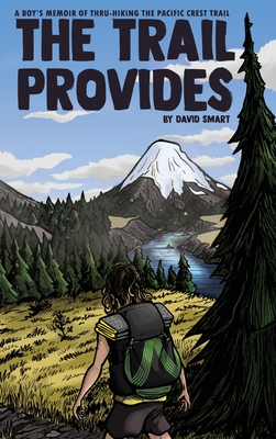 The Trail Provides - David Smart