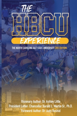 The HBCU Experience: The North Carolina A&T State University 3rd Edition - Judy Rashid