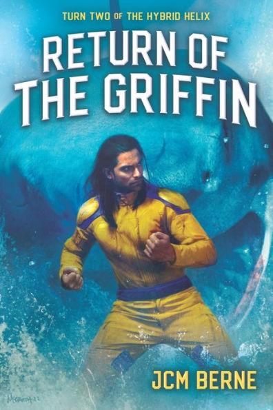 Return of The Griffin: A Superhero Space Opera Fantasy - Jcm Berne
