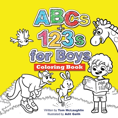 ABCs and 123s for Boys Coloring Book: Jumbo pictures. Hours of fun animals, scenes, letters and numbers to color. A big activity workbook for toddlers - Tom M. Mclaughlin