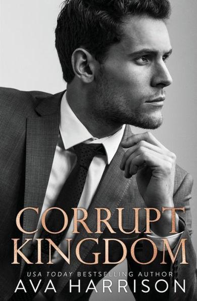 Corrupt Kingdom - Ava Harrison