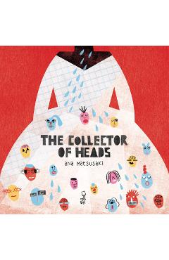 Poza produsului The Collector of Heads - Ana Matsusaki