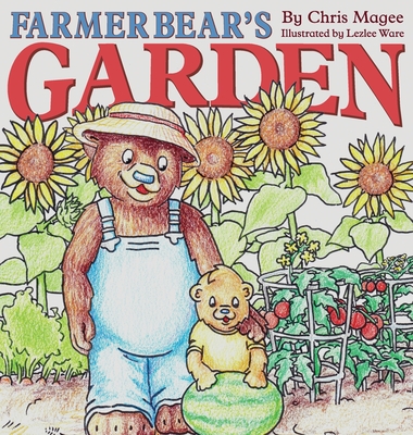 Farmer Bear's Garden - Chris Magee