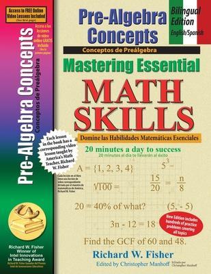 Pre-Algebra Concepts: Bilingual Edition - English/Spanish: Mastering Essential Math Skills - Richard W. Fisher