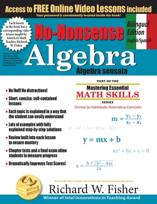 No-Nonsense Algebra, Bilingual Edition (English - Spanish): Master Algebra the Easy Way - Richard W. Fisher