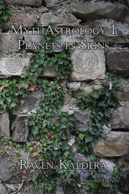 MythAstrology I: Planets in Signs - Raven Kaldera