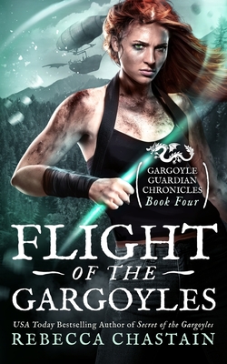 Flight of the Gargoyles - Rebecca Chastain