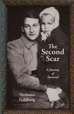 Coperta cărții 'The Second Scar - Nechama Goldberg'
