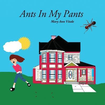 Ants In My Pants - Mary Ann Vitale