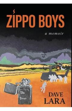 Coperta cărții 'Zippo Boys: Serving Gay in Vietnam - Dave E. Lara'