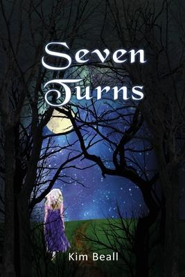Coperta cărții 'Seven Turns: A Ghost Story - A Love Story - Kim Beall'