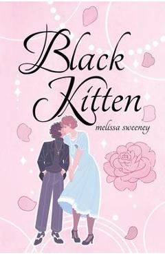 Coperta cărții 'Black Kitten - Melissa Sweeney'