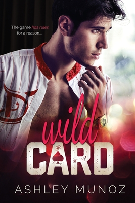 Wild Card - Ashley Munoz