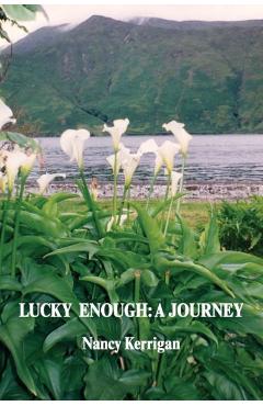 Coperta cărții 'Lucky Enough: A Journey - Nancy Kerrigan'