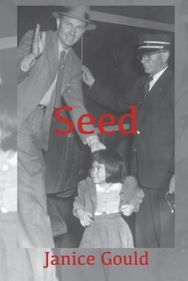 Seed - Janice Gould