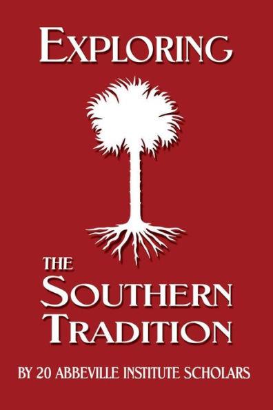 Exploring the Southern Tradition - Abbeville Institute