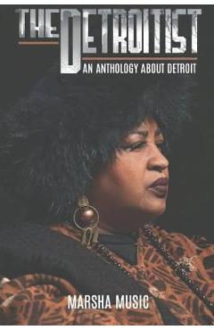 Coperta cărții 'The Detroitist: An Anthology About Detroit - Pamela Hilliard Owens'