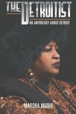 Coperta cărții 'The Detroitist: An Anthology About Detroit - Pamela Hilliard Owens'