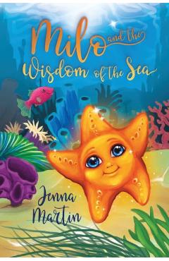 Coperta cărții 'Milo and the Wisdom of the Sea - Jenna Martin'