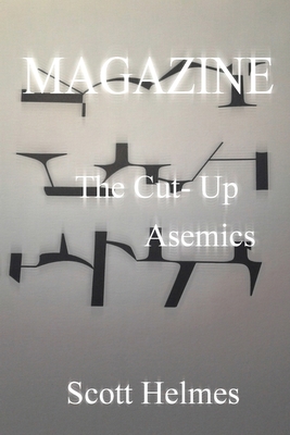 Magazine: The Cut-Up Asemics - John M. Bennett