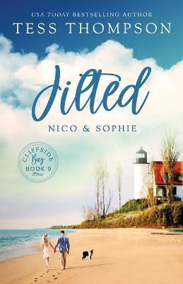 Jilted: Nico and Sophie - Tess Thompson