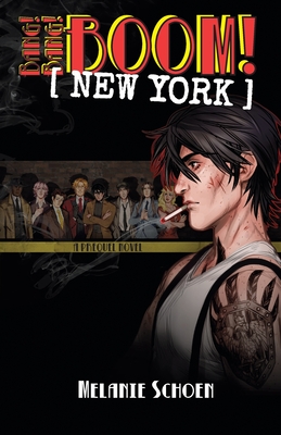 Bang! Bang! BOOM! [NEW YORK]: Volume 1 - Melanie Schoen