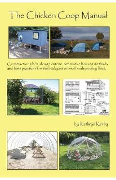 Coperta cărții 'The Chicken Coop Manual - Kerby A. Kathryn'