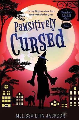 Coperta cărții 'Pawsitively Cursed - Melissa Erin Jackson'