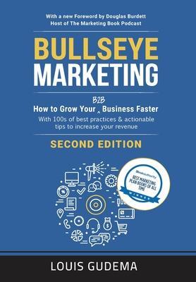 Bullseye Marketing, second edition - Louis Gudema