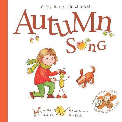 Autumn Song: A Day In The Life Of A Kid - Nina Ezhik