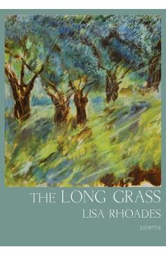 Coperta cărții 'The Long Grass - Lisa Rhoades'