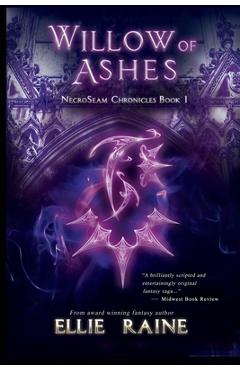 Coperta cărții 'Willow of Ashes: YA Dark Fantasy Adventure - Ellie Raine'