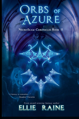 Orbs of Azure: YA Dark Fantasy Adventure - Ellie Raine