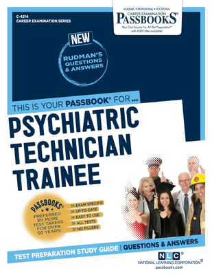 Psychiatric Technician Trainee (C-4214): Passbooks Study Guide - National Learning Corporation