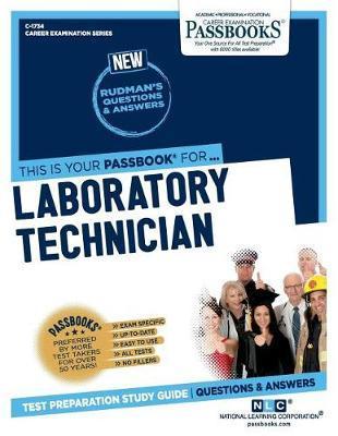 Laboratory Technician (C-1734): Passbooks Study Guidevolume 1734 - National Learning Corporation
