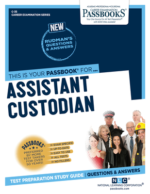 Assistant Custodian (C-35): Passbooks Study Guidevolume 35 - National Learning Corporation
