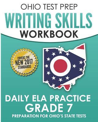 Coperta cărții 'OHIO TEST PREP Writing Skills Workbook Daily ELA Practice Grade 7: Preparation for Ohio's English Language Arts Tests -'