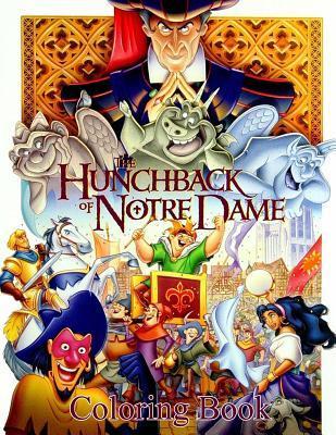 Hunchback of Notre Dame Coloring Book: Coloring Book for Kids and Adults with Fun, Easy, and Relaxing Coloring Pages - Linda Johnson