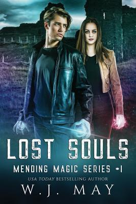 Lost Souls: Dystopian Paranormal Teen Romance - W. J. May