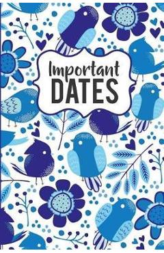 Coperta cărții 'Important Dates: Birthday and Anniversary Reminder Book, Blue Bird Pattern Cover - Camille Publishing'