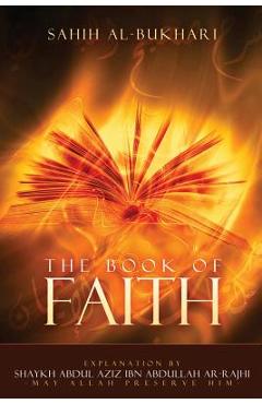 Coperta cărții 'Sahih Al-Bukhari -: Explanation for the book of Iman(faith) - Shaykh Abdul Aziz Ar-rajhi'